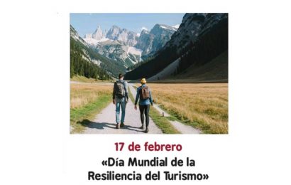 Hoy, 17 de febrero es el «Día Mundial de la Resiliencia del Turismo»